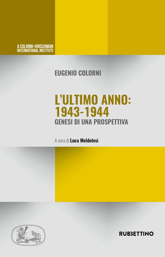Copertina di Eugenio Colorni, L’ultimo anno: 1943-1944, genesi di una prospettiva